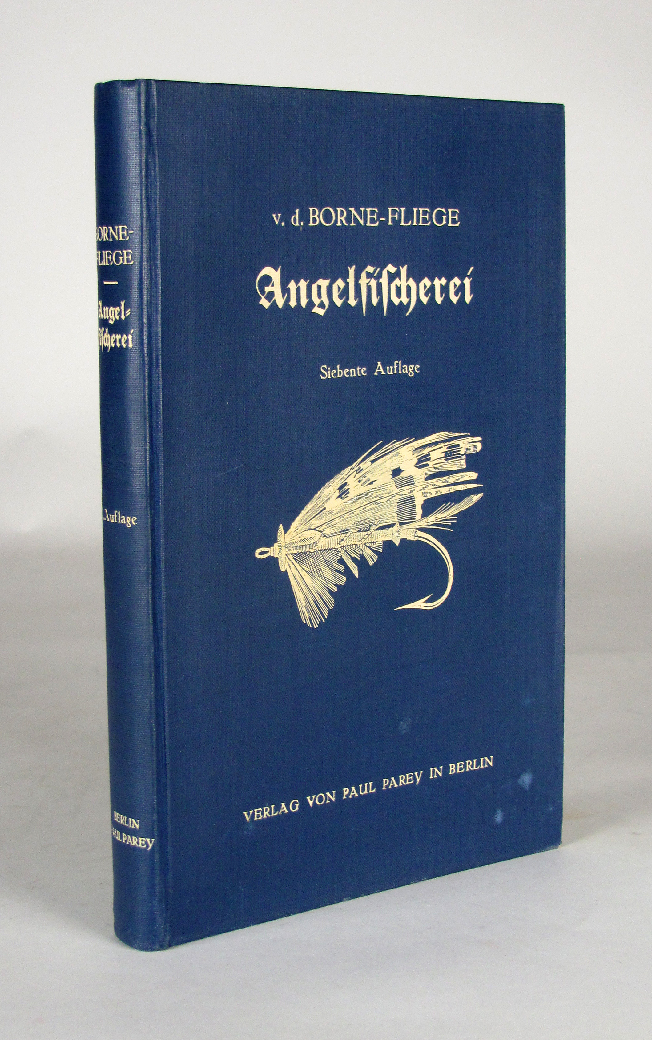 Borne, Max von dem, Die Angelfischerei. 7. Aufl., neubearb. von K. Fliege.