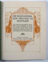 Esser, C. und P. Wittko, Die neuen königl. Hof-Theater zu Stuttgart. Zur Weihe und bleibenden Erinnerung. Künstlerische Ausstattung: J.V. Cissarz.