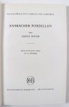 Bayer, Adolf, Ansbacher Porzellan. Ein Handbuch für Sammler und Liebhaber.