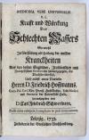 Schwertner, Carl Friedrich, Medicina vere universalis d.i. Krafft und Würckung des schlechten Wassers so wohl in Verhütung als Heilung der meisten Krankheiten. Nebst einer Vorrede F. Hoffmanns.