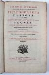 Munting, Abraham, Phytographia curiosa, exhibens arborum, fructicum, herbarum &amp; florum icones.