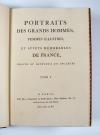 Sergent, Antoine-Francois, Portraits des Grands Hommes, Femmes illustre et Sujets mémorables de France, gravés et imprimés en couleurs, dédiés Au Roi.